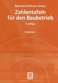 Produktbild: Zahlentafeln f&uuml;r den Baubetrieb