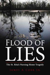 Bild vom Artikel Flood of Lies: The St. Rita's Nursing Home Tragedy vom Autor James Cobb