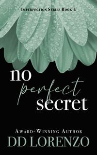 Produktbild: No Perfect Secret (The IMPERFECTION Series, #4)