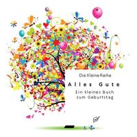 Produktbild: Die Kleine Reihe Bd. 33: Alles Gute
