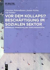 Produktbild: Vor dem Kollaps!? Besch&auml;ftigung im sozialen Sektor