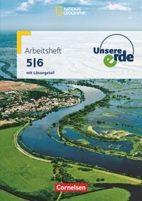 Produktbild: Unsere Erde - Arbeitshefte zu allen Ausgaben - Ausgabe ab 2013 - 5./6. Schuljahr