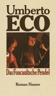 Bild vom Artikel Das Foucaultsche Pendel vom Autor Umberto Eco