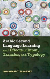 Produktbild: Arabic Second Language Learning and Effects of Input, Transfer, and Typology