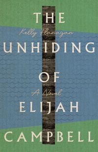 Produktbild: The Unhiding of Elijah Campbell