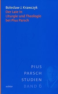 Produktbild: Der Laie in Liturgie und Theologie bei Pius Parsch