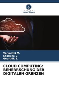 Produktbild: Cloud Computing: Beherrschung der Digitalen Grenzen