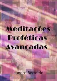Produktbild: Medita&ccedil;&otilde;es Prof&eacute;ticas Avan&ccedil;adas