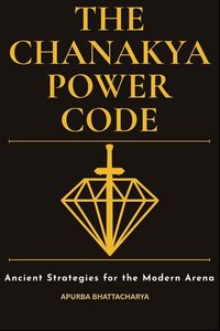 Produktbild: The Chanakya Power Code