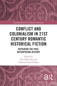 Produktbild: Conflict and Colonialism in 21st Century Romantic Historical Fiction