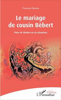 Produktbild: Le mariage de cousin B&eacute;bert