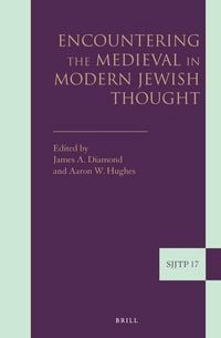 Produktbild: Encountering the Medieval in Modern Jewish Thought