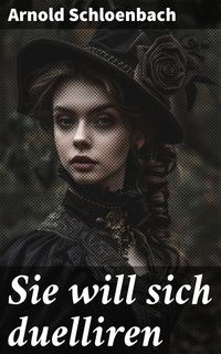 Produktbild: Sie will sich duelliren