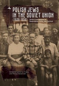 Produktbild: Polish Jews in the Soviet Union (1939-1959)