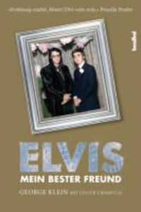 Bild vom Artikel Elvis - Mein bester Freund vom Autor George Klein
