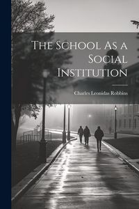 Produktbild: The School As a Social Institution