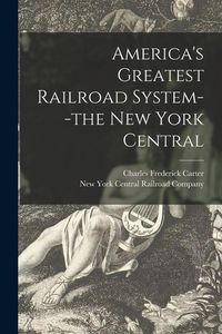 Produktbild: America's Greatest Railroad System--the New York Central