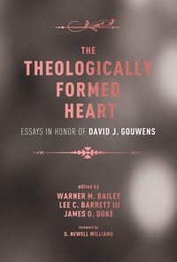 Produktbild: The Theologically Formed Heart