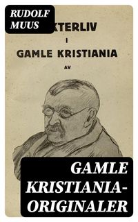 Produktbild: Gamle Kristiania-originaler