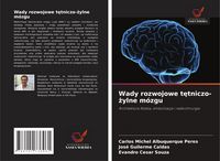 Produktbild: Wady rozwojowe t&iquest;tniczo-&iquest;ylne m&oacute;zgu