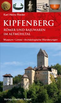 Produktbild: Kipfenberg. R&ouml;mer und Bajuwaren im Altm&uuml;hltal