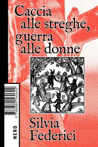 Produktbild: Caccia alle streghe, guerra alle donne