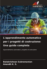 Produktbild: L'apprendimento automatico per i progetti di costruzione: Una guida completa