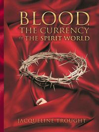Produktbild: Blood the Currency of the Spirit World