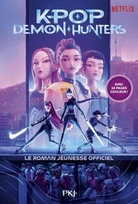 Produktbild: Kpop demon hunters : le roman officiel du film Netflix