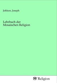 Produktbild: Lehrbuch der Mosaischen Religion