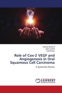 Produktbild: Role of Cox-2 VEGF and Angiogenesis in Oral Squamous Cell Carcinoma