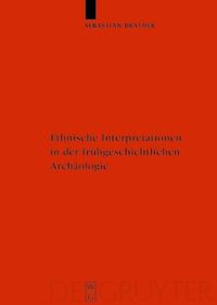 Produktbild: Ethnische Interpretationen in der fr&uuml;hgeschichtlichen Arch&auml;ologie