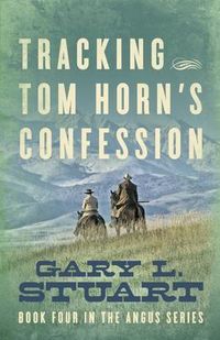 Produktbild: Tracking Tom Horn's Confession