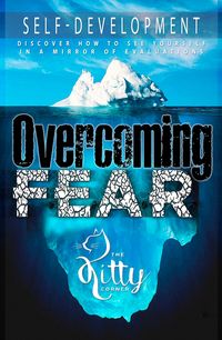 Produktbild: Overcoming Fear: Efficient Exercises, Which Will Help You (Self-Development Book)