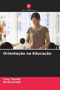 Produktbild: Orienta&ccedil;&atilde;o na Educa&ccedil;&atilde;o