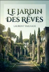 Produktbild: Le Jardin des r&ecirc;ves