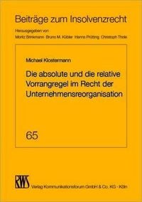 Produktbild: Die absolute und die relative Vorrangregel im Recht der Unternehmensorganisation