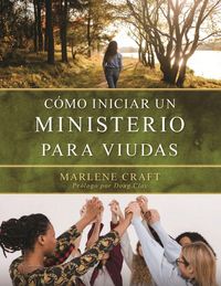 Produktbild: C&oacute;mo Iniciar El Ministerio Para Viudas