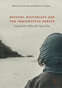 Produktbild: History, Historians and the Immigration Debate