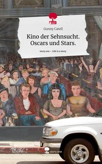 Produktbild: Kino der Sehnsucht. Oscars und Stars.. Life is a Story - story.one