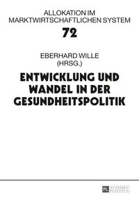 Produktbild: Entwicklung und Wandel in der Gesundheitspolitik