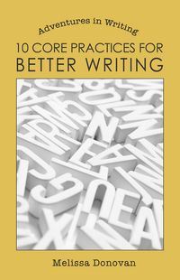 Produktbild: 10 Core Practices for Better Writing (Adventures in Writing)