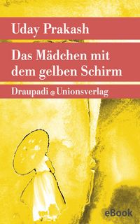 Produktbild: Das M&auml;dchen mit dem gelben Schirm