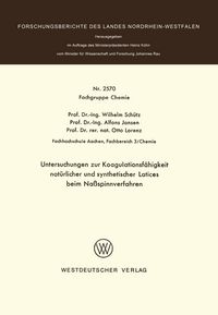 Produktbild: Untersuchungen zur Koagulationsf&auml;higkeit nat&uuml;rlicher und synthetischer Latices beim Na&szlig;spinnverfahren