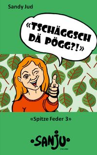 Produktbild: Tsch&auml;ggsch d&auml; P&ouml;gg?!
