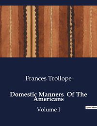 Produktbild: Domestic Manners Of The Americans