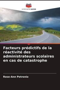Produktbild: Facteurs pr&eacute;dictifs de la r&eacute;activit&eacute; des administrateurs scolaires en cas de catastrophe
