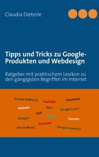 Produktbild: Tipps und Tricks zu Google-Produkten und Webdesign