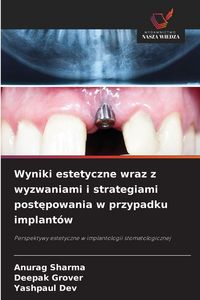 Produktbild: Wyniki estetyczne wraz z wyzwaniami i strategiami post&iquest;powania w przypadku implant&oacute;w