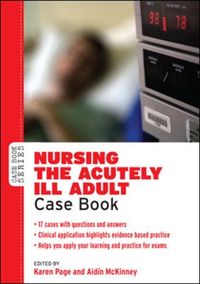 Produktbild: Nursing the Acutely Ill Adult Case Book